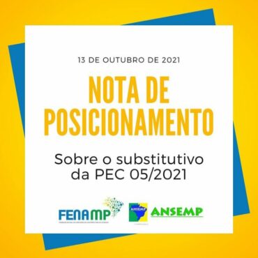 Nota de Posicionamento da ANSEMP e FENAMP sobre o substitutivo da PEC 05/2021