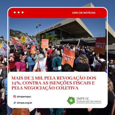 Mais de 3 mil pela revogação dos 14%, contra as isenções fiscais e pela negociação coletiva