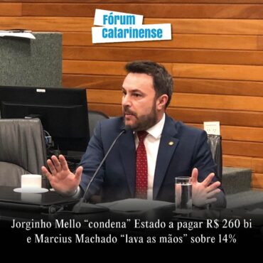 Jorginho Mello “condena” Estado a pagar R$ 260 bi e Marcius Machado “lava as mãos” sobre 14%