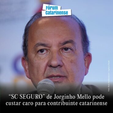 “SC SEGURO” de Jorginho Mello pode custar caro para contribuinte catarinense